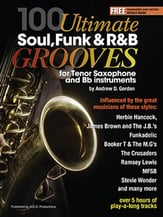100 Ultimate Soul, Funk and R&B Grooves for Tenor Saxophone and Bb Instruments Book & Online Audio cover